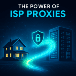 What Are ISP Proxies and How They Supercharge Your Online Tasks