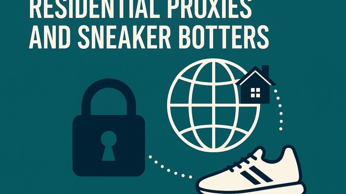 Residential Proxies And Sneaker Botters