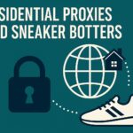 Why Sneaker Botters Choose Proxy Lust, Inc. for Residential Proxies