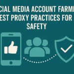 📱 Social Media Account Farming: Best Proxy Practices by Proxy Lust, Inc.