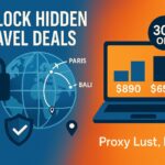 Unlock Hidden Travel Deals with Residential Proxies