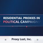 Residential Proxies in Political Campaigns